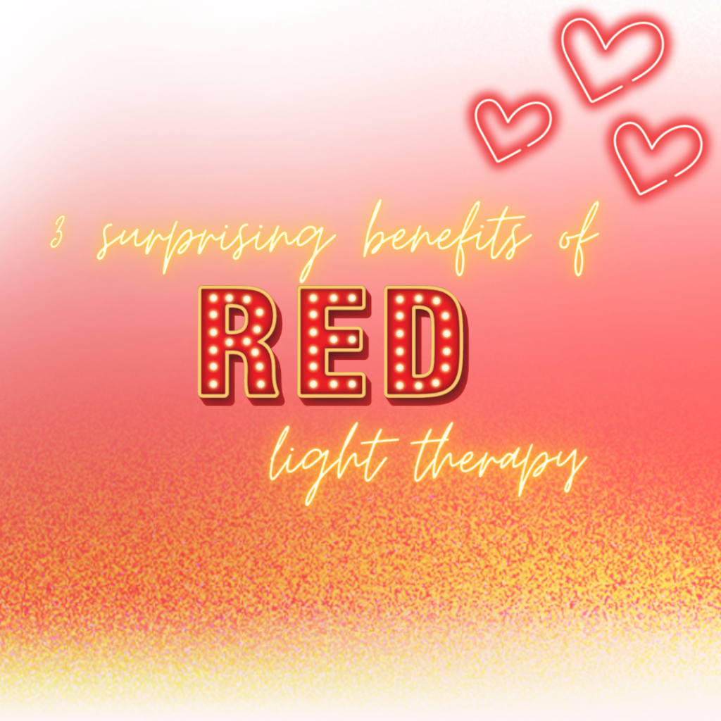 Red light therapy benefits, hearts, love, wellness, sign